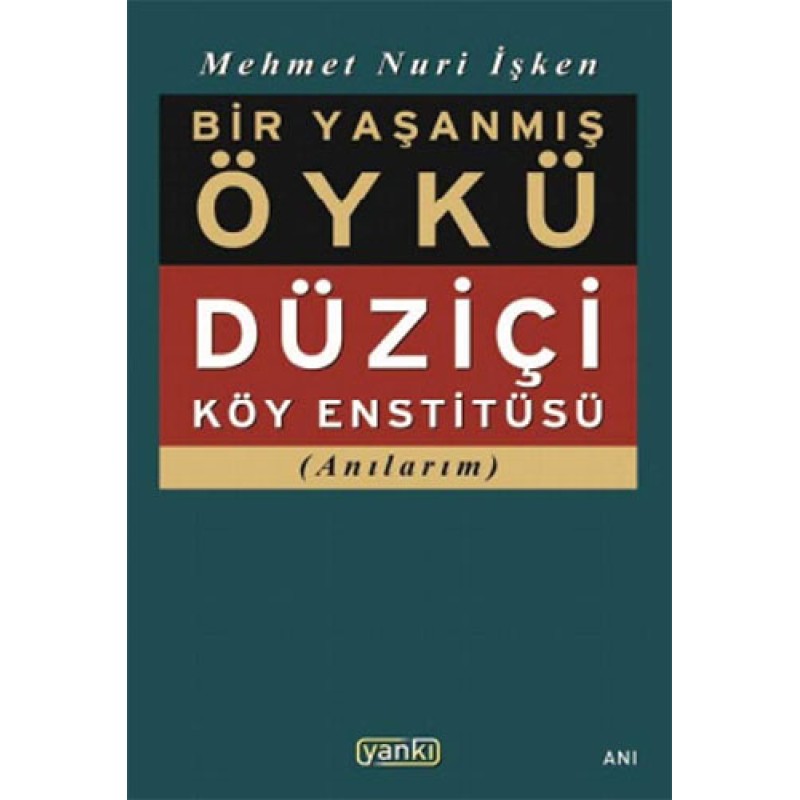 Bir Yaşanmış Öykü Bir Yaşanmış Öykü