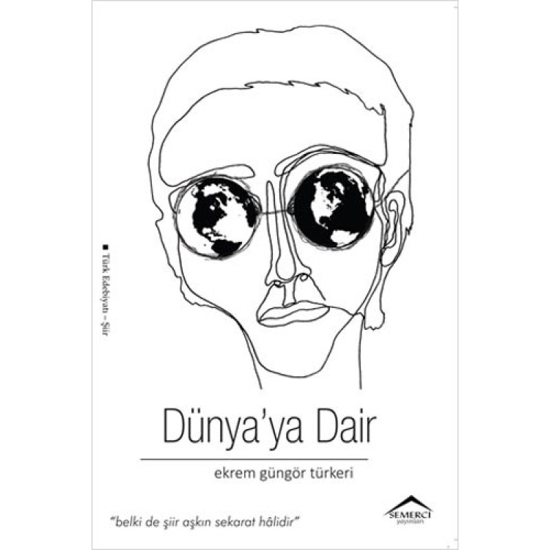 Dünya'ya Dair Dünya'ya Dair
