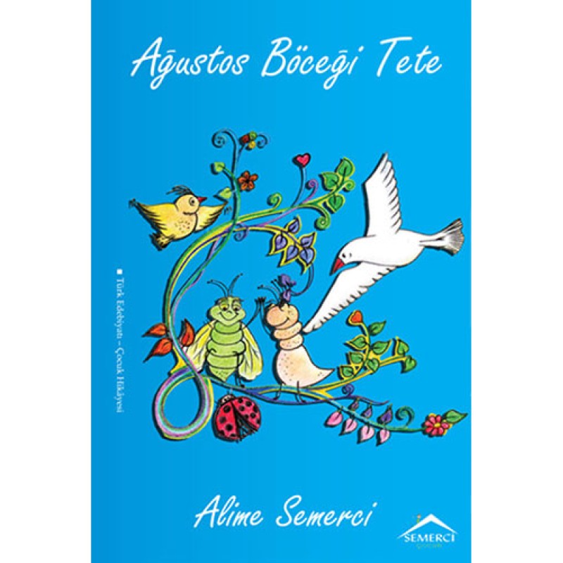 Ağustos Böceği Tete