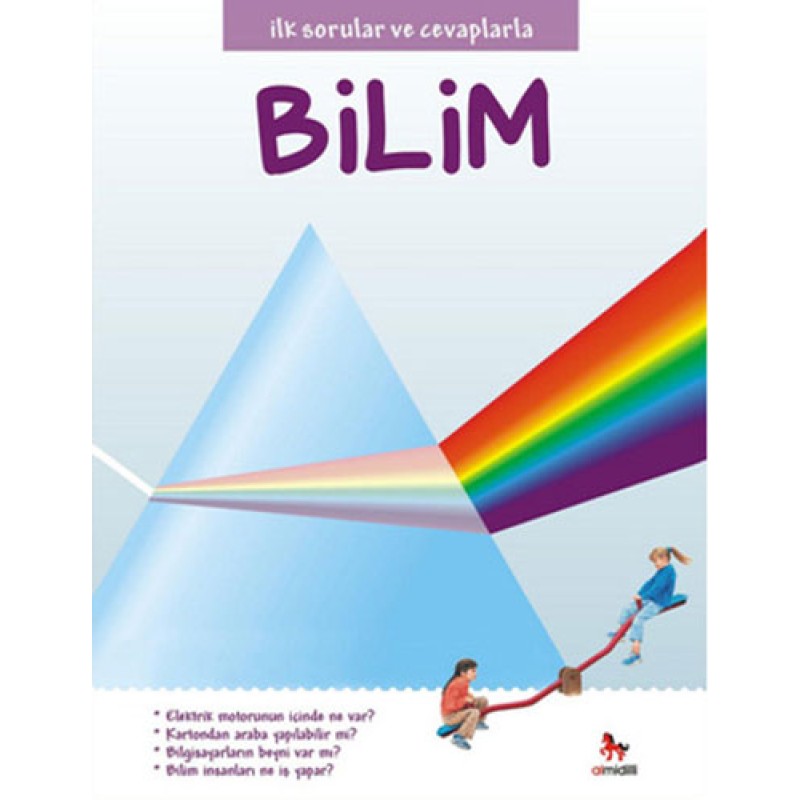 İlk Sorular ve Cevaplarla Bilim İlk Sorular ve Cevaplarla Bilim