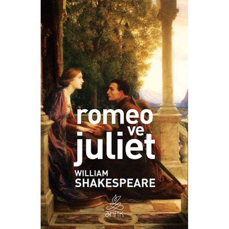 Romeo ve Juliet Romeo ve Juliet