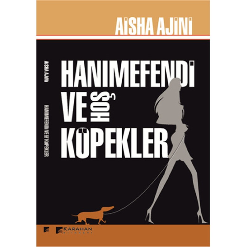 Hanımefendi ve Hoş Köpekler Hanımefendi ve Hoş Köpekler