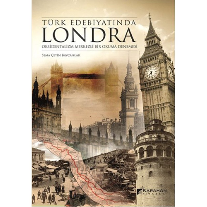 Türk Edebiyatında Londra Türk Edebiyatında Londra
