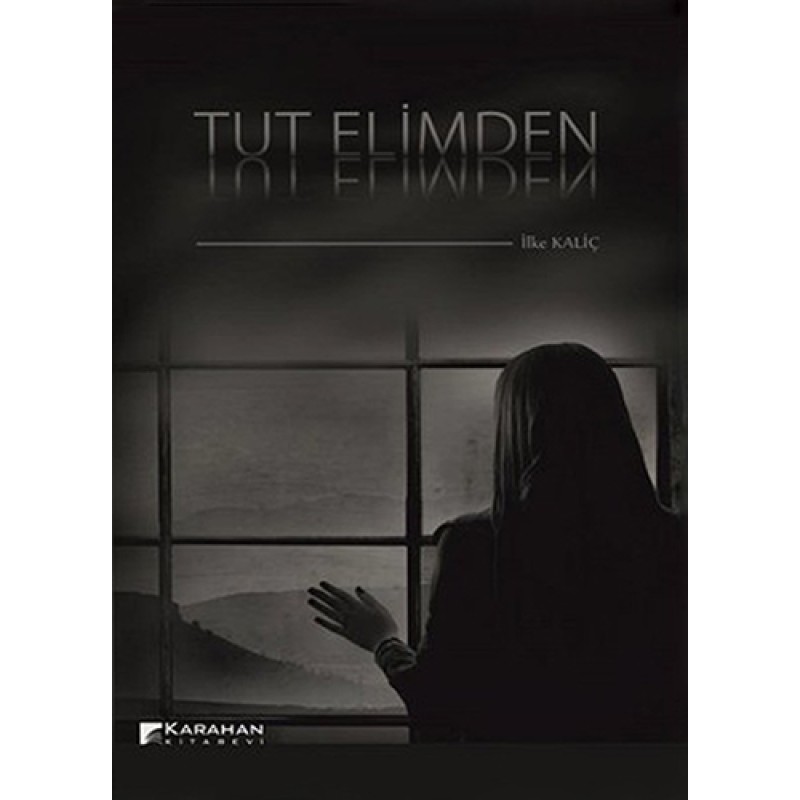 Tut Elimden Tut Elimden