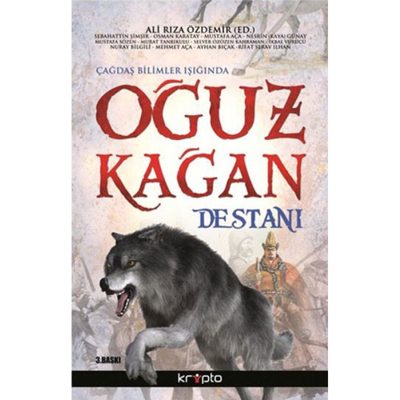 Çağdaş Bilimler Işığında Oğuz Kağan Destanı Çağdaş Bilimler Işığında Oğuz Kağan Destanı