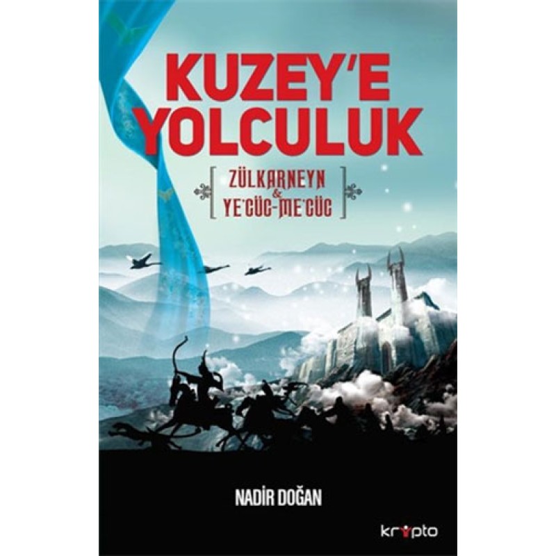 Kuzey'e Yolculuk Kuzey'e Yolculuk