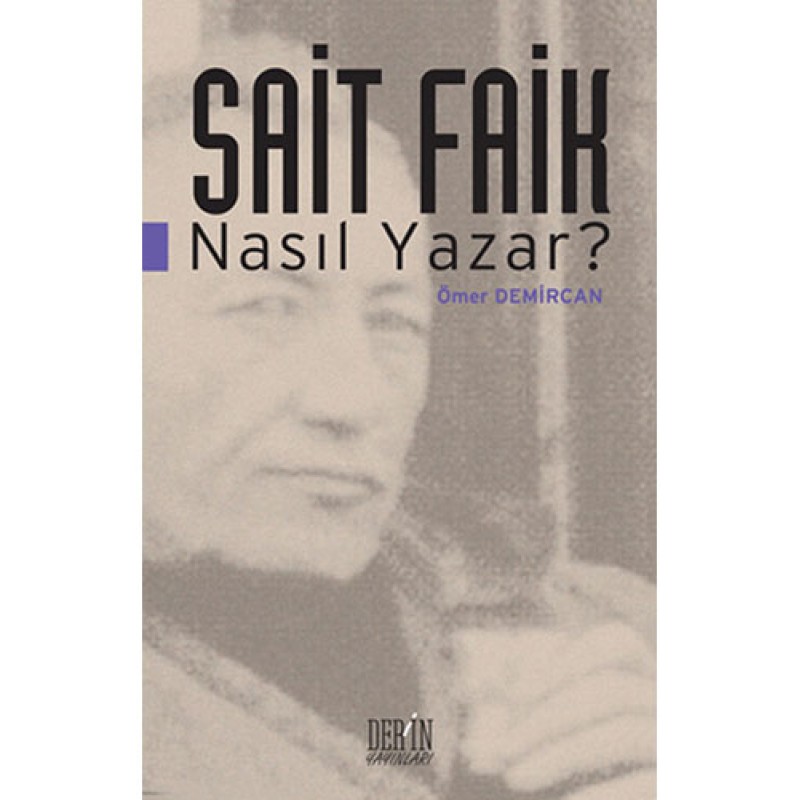 Sait Faik Nasıl Yazar? Sait Faik Nasıl Yazar?