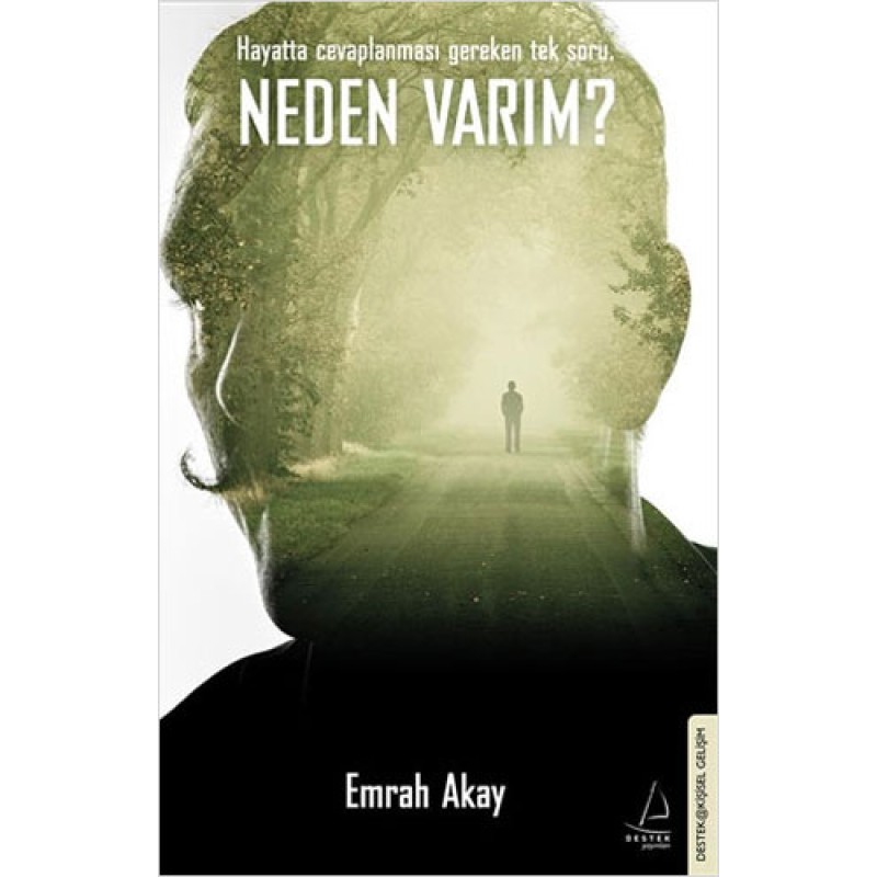 Neden Varım?