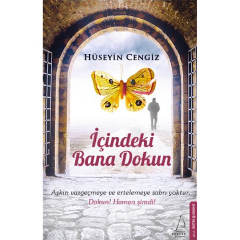 İçindeki Bana Dokun İçindeki Bana Dokun