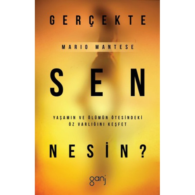 Gerçekte Sen Nesin? Gerçekte Sen Nesin?