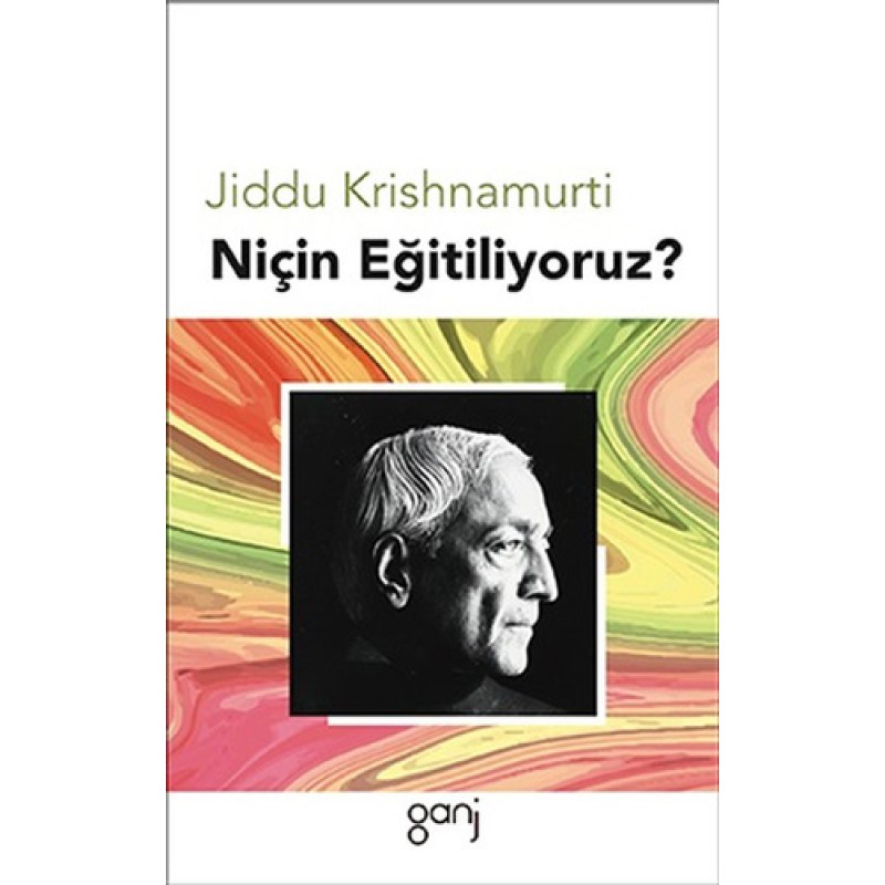 Niçin Eğitiliyoruz? Niçin Eğitiliyoruz?