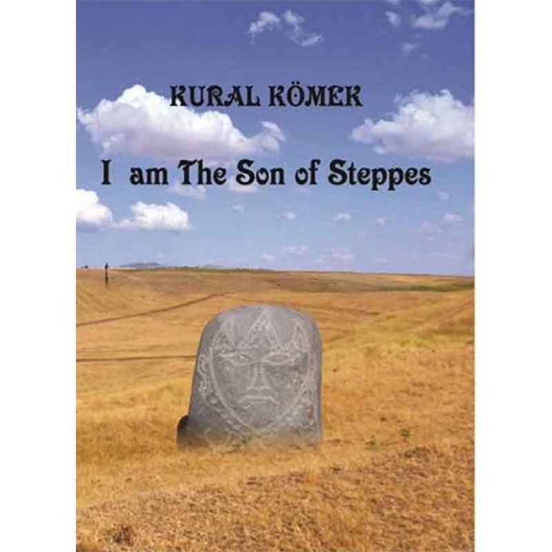 I Am The Son Of Steppes I Am The Son Of Steppes