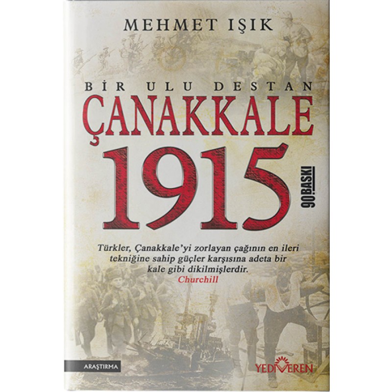 Çanakkale 1915 Bir Ulu Destan Çanakkale 1915 Bir Ulu Destan