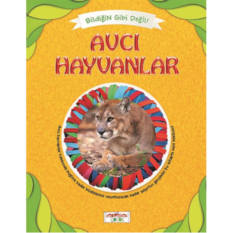 Bildiğin Gibi Değil - Avcı Hayvanlar