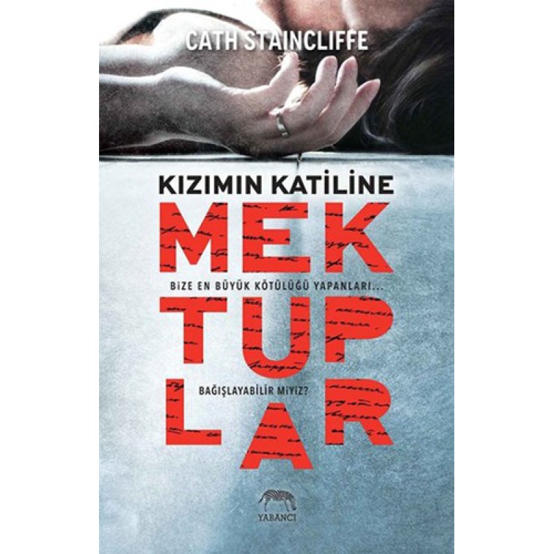 Kızımın Katiline Mektuplar Kızımın Katiline Mektuplar