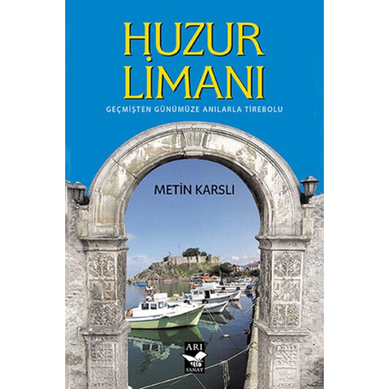Huzur Limanı Huzur Limanı