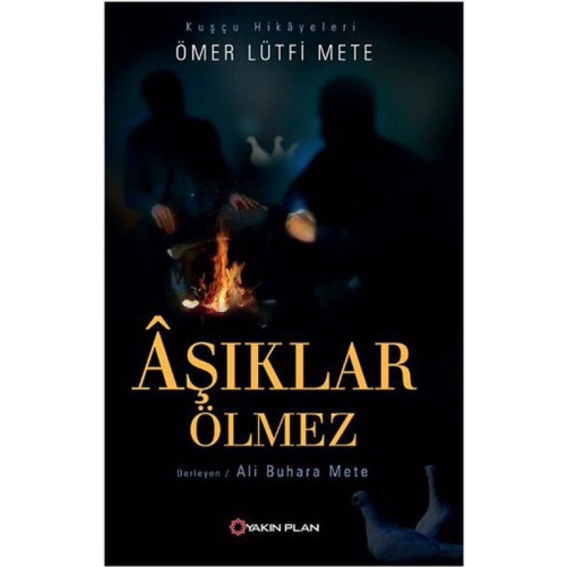 Aşıklar Ölmez Aşıklar Ölmez