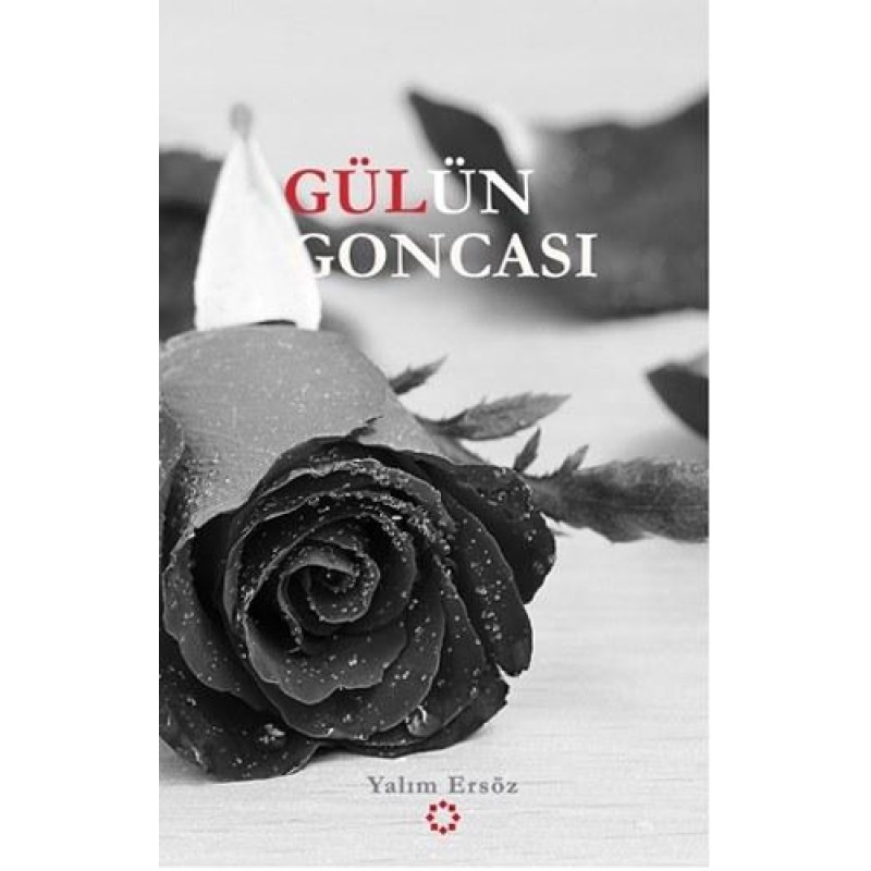 Gülün Goncası Gülün Goncası