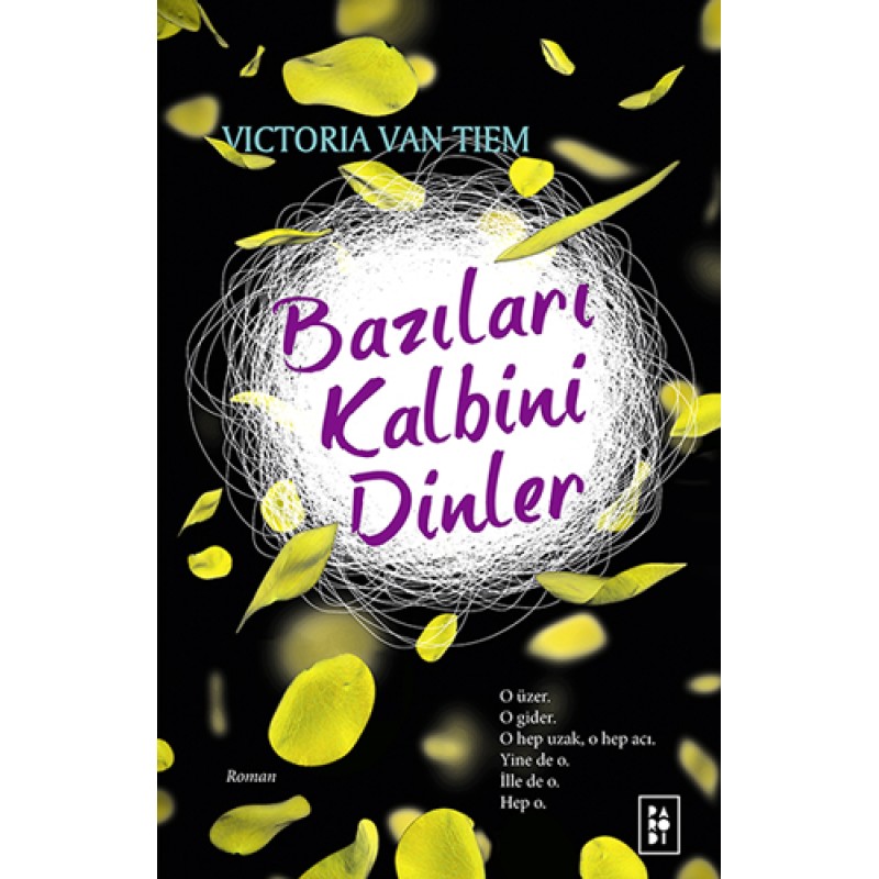 Bazıları Kalbini Dinler Bazıları Kalbini Dinler