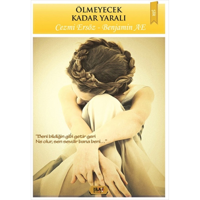Ölmeyecek Kadar Yaralı Ölmeyecek Kadar Yaralı