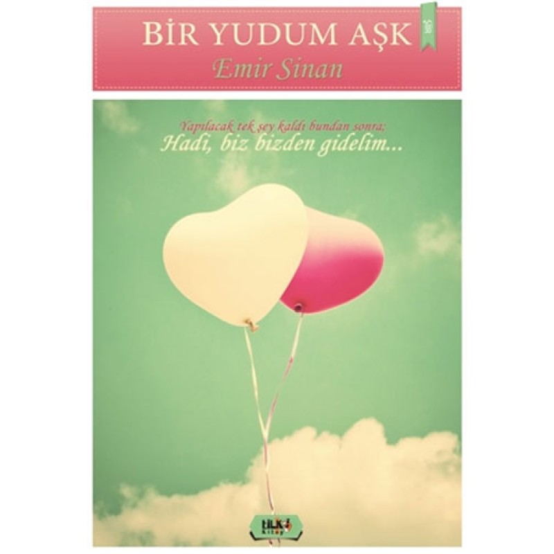 Bir Yudum Aşk Bir Yudum Aşk
