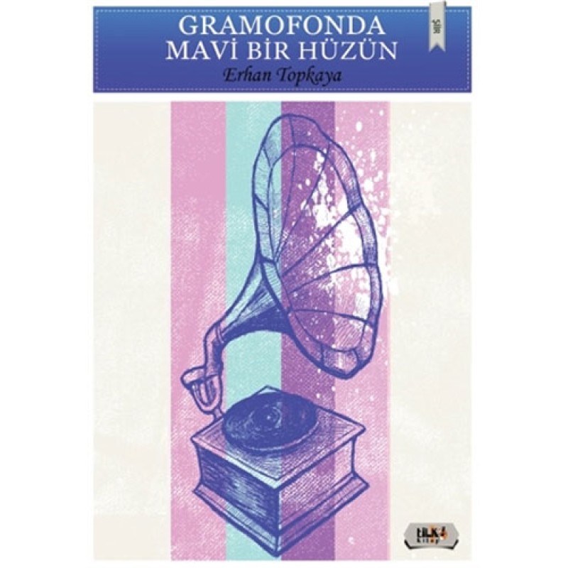 Gramofonda Mavi Bir Hüzün Gramofonda Mavi Bir Hüzün