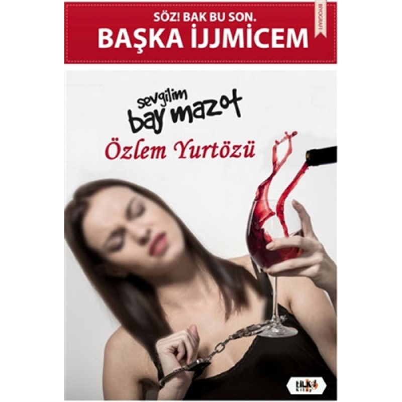 Söz! Bak Bu Son. Başka İjjmicem Söz! Bak Bu Son. Başka İjjmicem