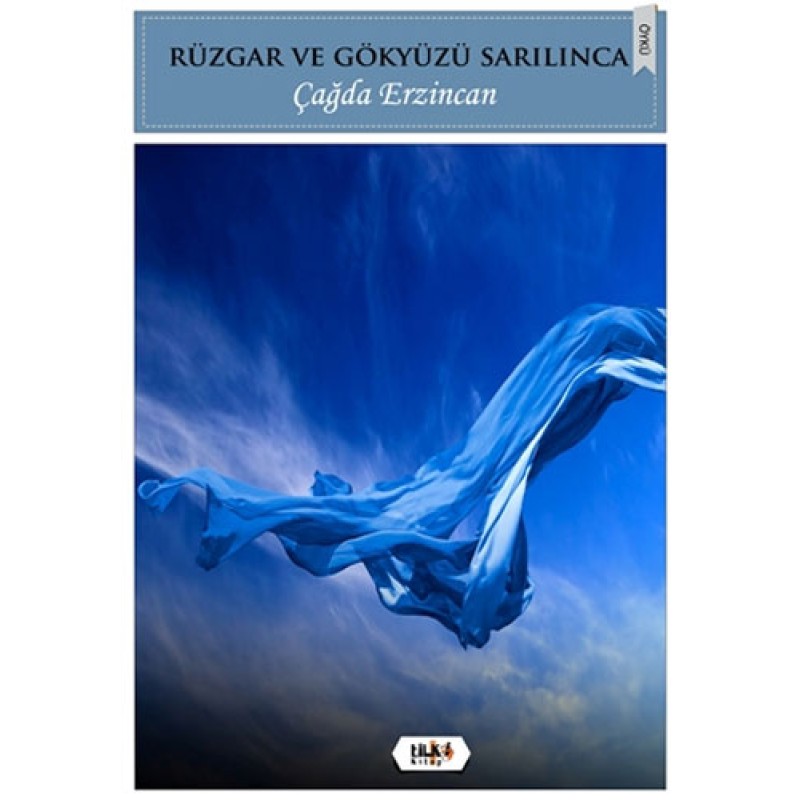 Rüzgar ve Gökyüzü Sarılınca Rüzgar ve Gökyüzü Sarılınca