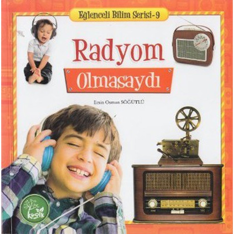 Eğlenceli Bilim Serisi 9 - Radyom Olmasaydı Eğlenceli Bilim Serisi 9 - Radyom Olmasaydı