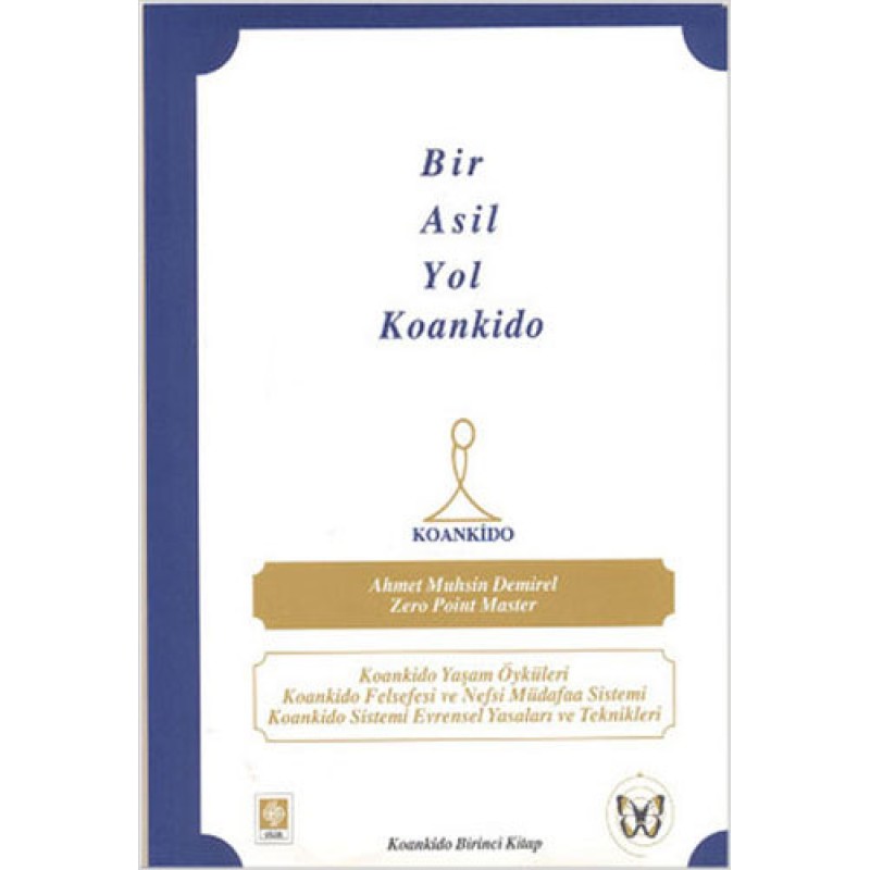 Bir Asil Yol Koankido Bir Asil Yol Koankido