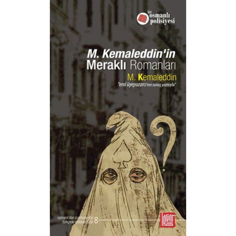 M. Kemaleddin’in Meraklı Romanları