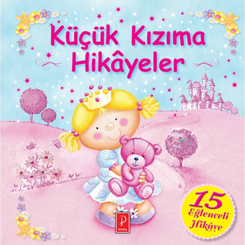 Küçük Kızıma Hikayeler Küçük Kızıma Hikayeler