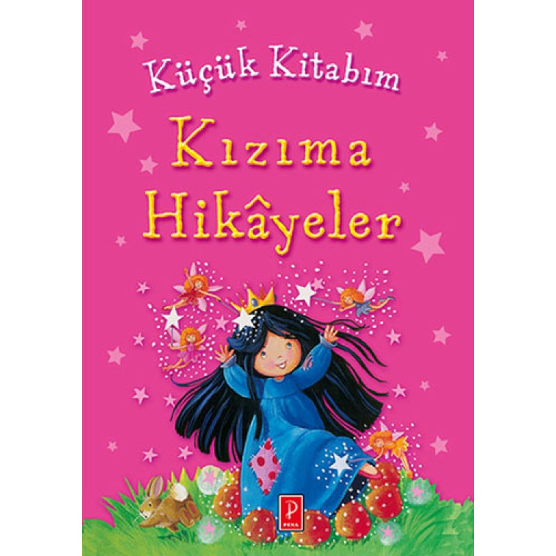 Küçük Kitabım - Kızıma Hikayeler