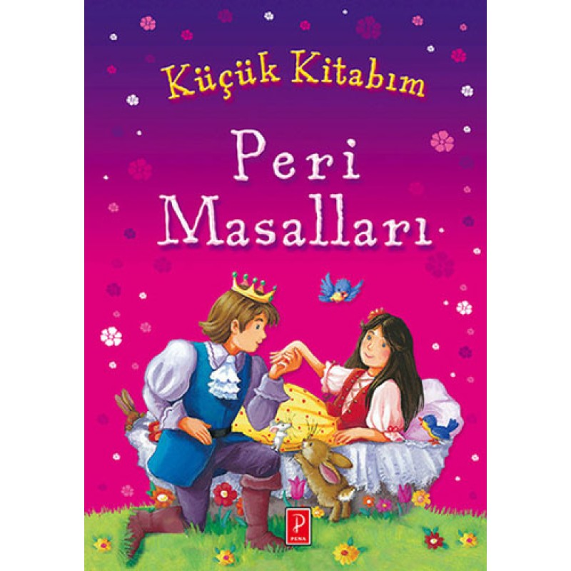 Küçük Kitabım - Peri Masalları Küçük Kitabım - Peri Masalları