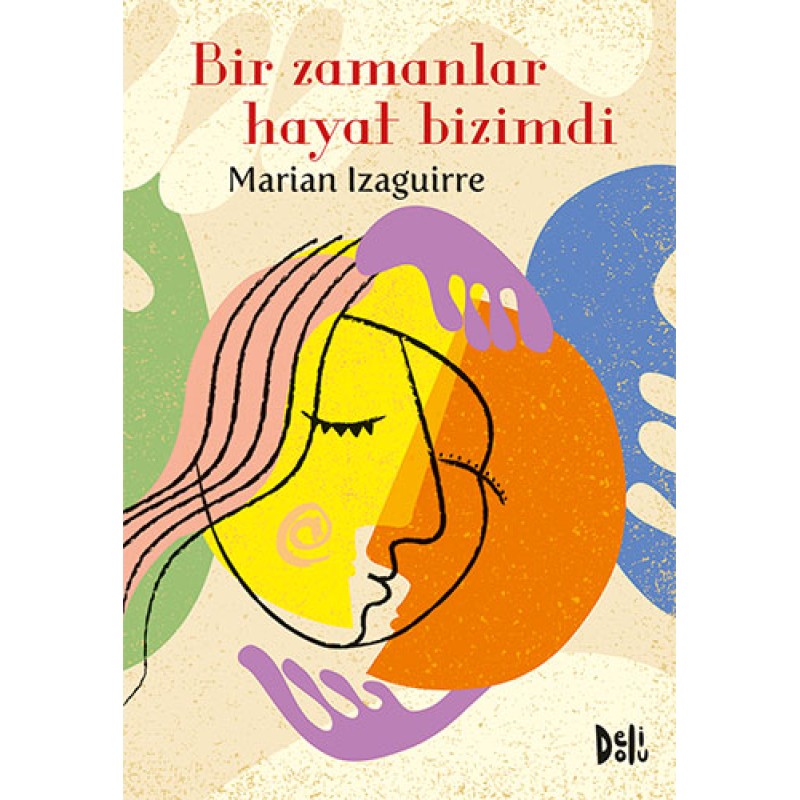 Bir Zamanlar Hayat Bizimdi Bir Zamanlar Hayat Bizimdi