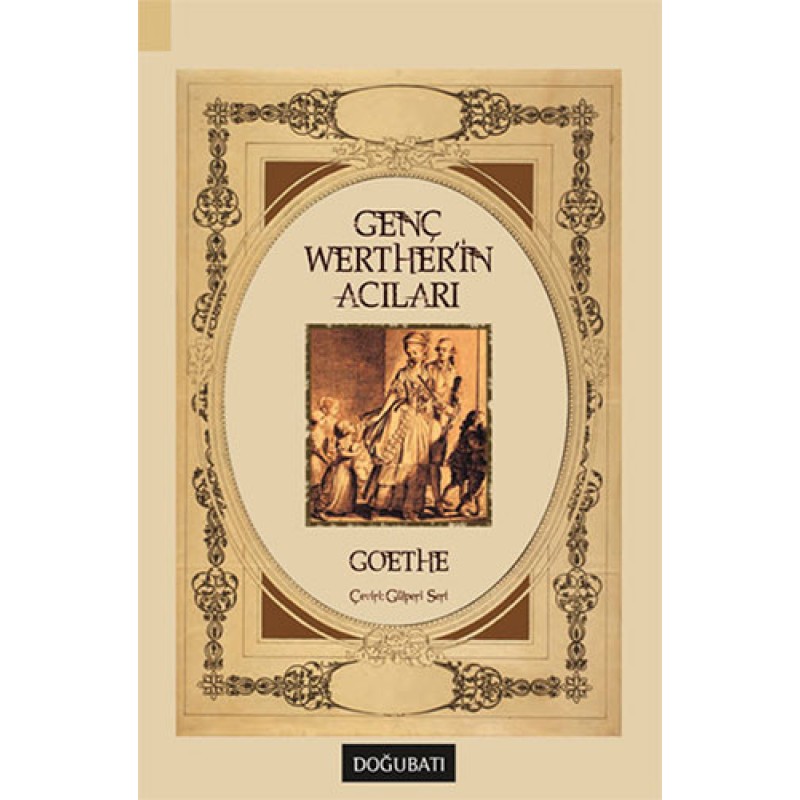 Genç Werther’in Acıları Genç Werther’in Acıları