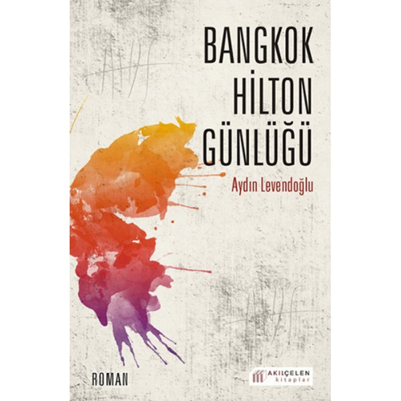 Bangkok Hilton Günlüğü Bangkok Hilton Günlüğü