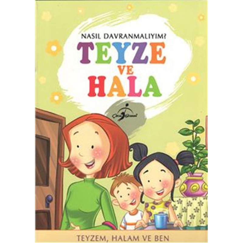 Nasıl Davranmalıyım? Teyze ve Hala
