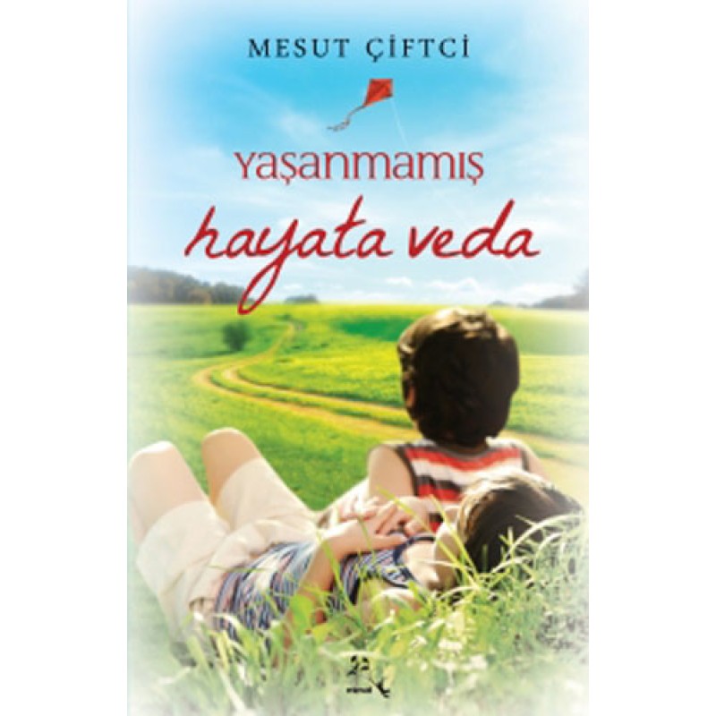 Yaşanmamış Hayata Veda Yaşanmamış Hayata Veda