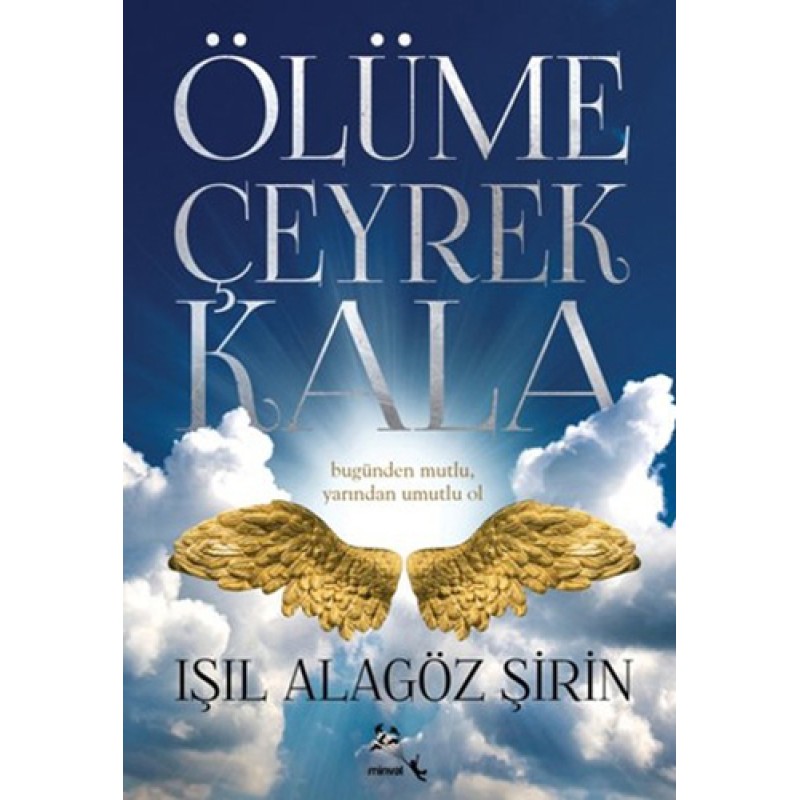 Ölüme Çeyrek Kala Ölüme Çeyrek Kala