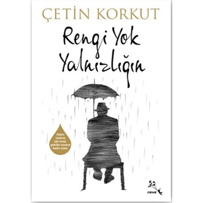 Rengi Yok Yalnızlığın Rengi Yok Yalnızlığın