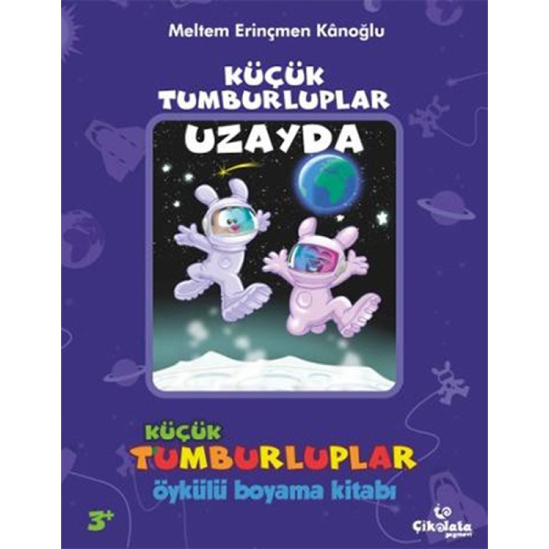 Küçük Tumburluplar Uzayda - Öykülü Boyama Kitabı Küçük Tumburluplar Uzayda - Öykülü Boyama Kitabı