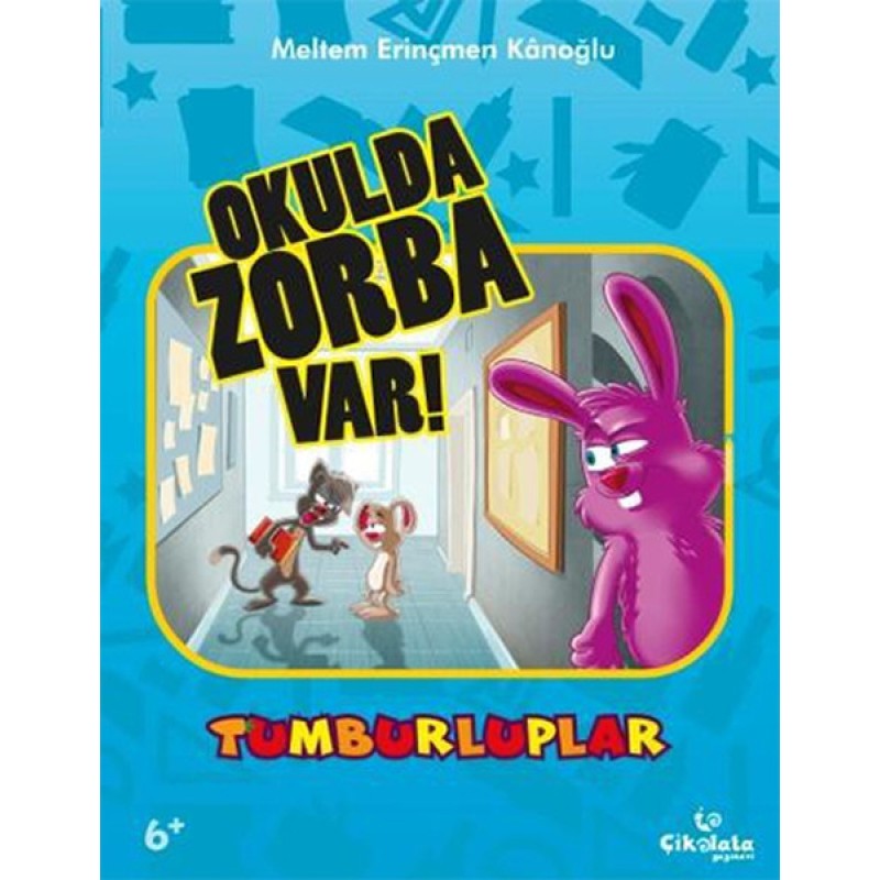 Tumburluplar - Okulda Zorba Var! Tumburluplar - Okulda Zorba Var!