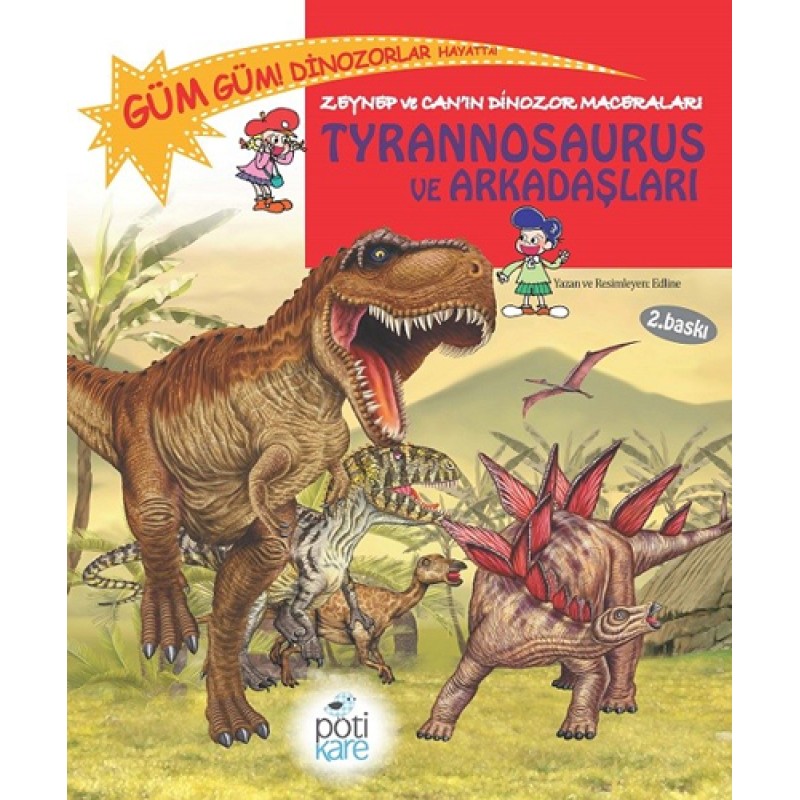 Zeynep ve Can’ın Dinozor Maceraları - Tyrannosaurus ve Arkadaşları Zeynep ve Can’ın Dinozor Maceraları - Tyrannosaurus ve Arkadaşları
