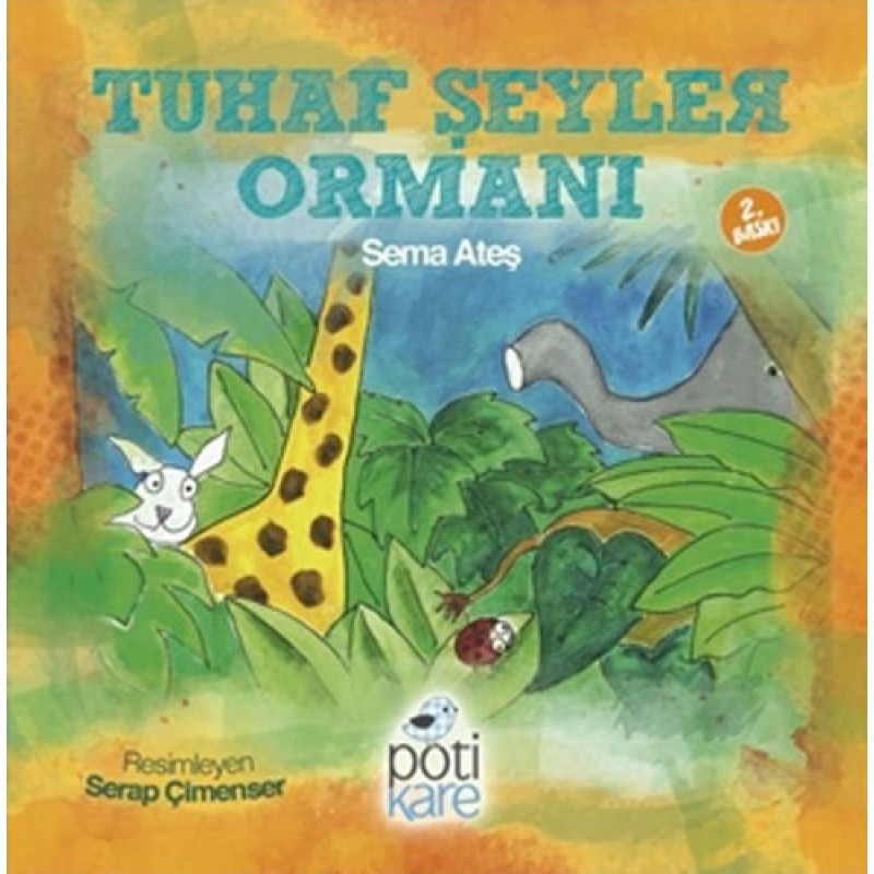 Tuhaf Şeyler Ormanı Tuhaf Şeyler Ormanı
