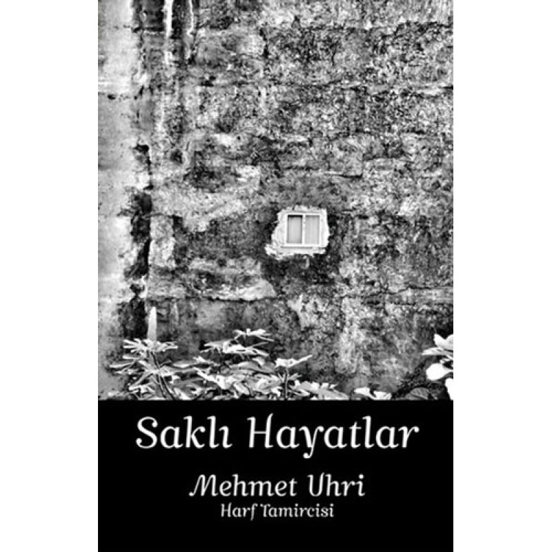 Saklı Hayatlar (Ciltli) Saklı Hayatlar (Ciltli)