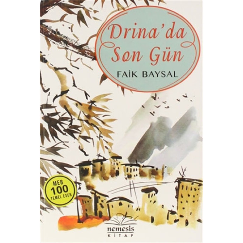 Drina’da Son Gün Drina’da Son Gün