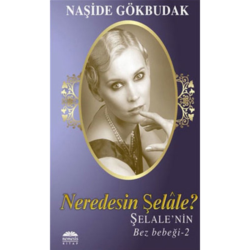 Şelale'nin Bez Bebeği 2 - Neredesin Şelale? Şelale'nin Bez Bebeği 2 - Neredesin Şelale?