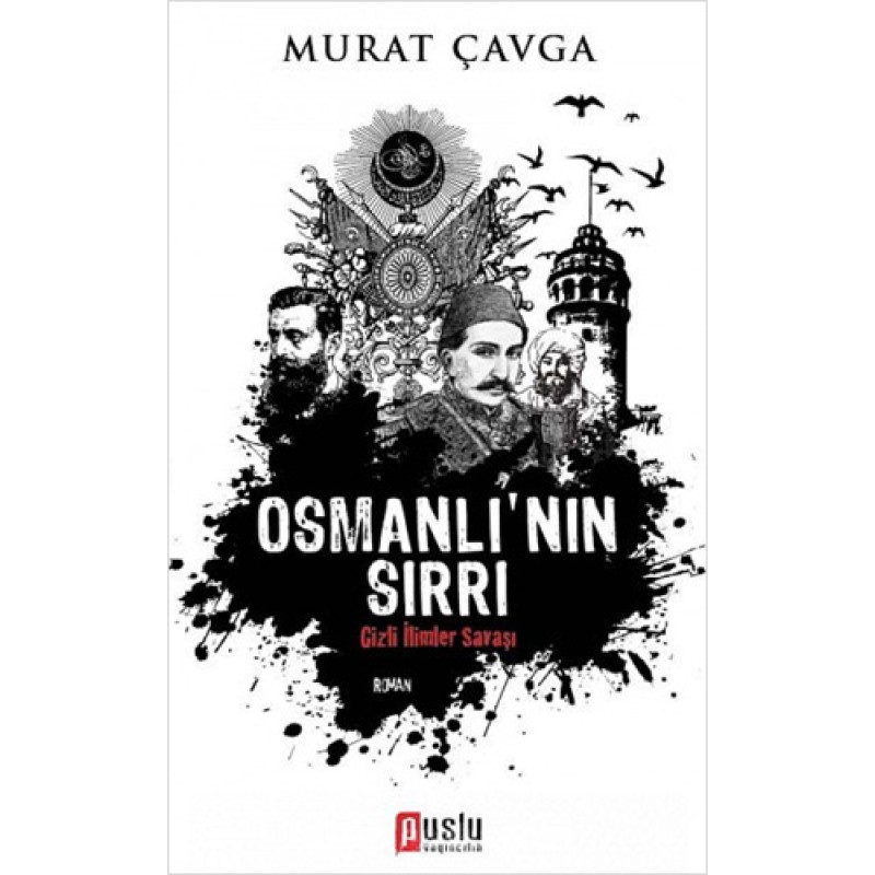 Osmanlı’nın Sırrı Osmanlı’nın Sırrı