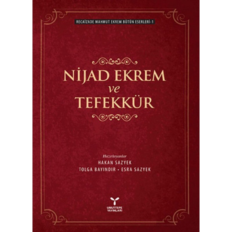 Nijad Ekrem ve Tefekkür Nijad Ekrem ve Tefekkür